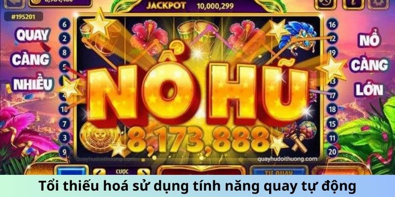 Tối thiểu hoá sử dụng tính năng quay tự động