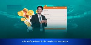 Các bước đăng ký tài khoản tại Lotopst8